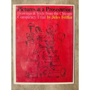Pictures at a Prosecution Jules Feiffer 1971 First Printing Chicago Seven